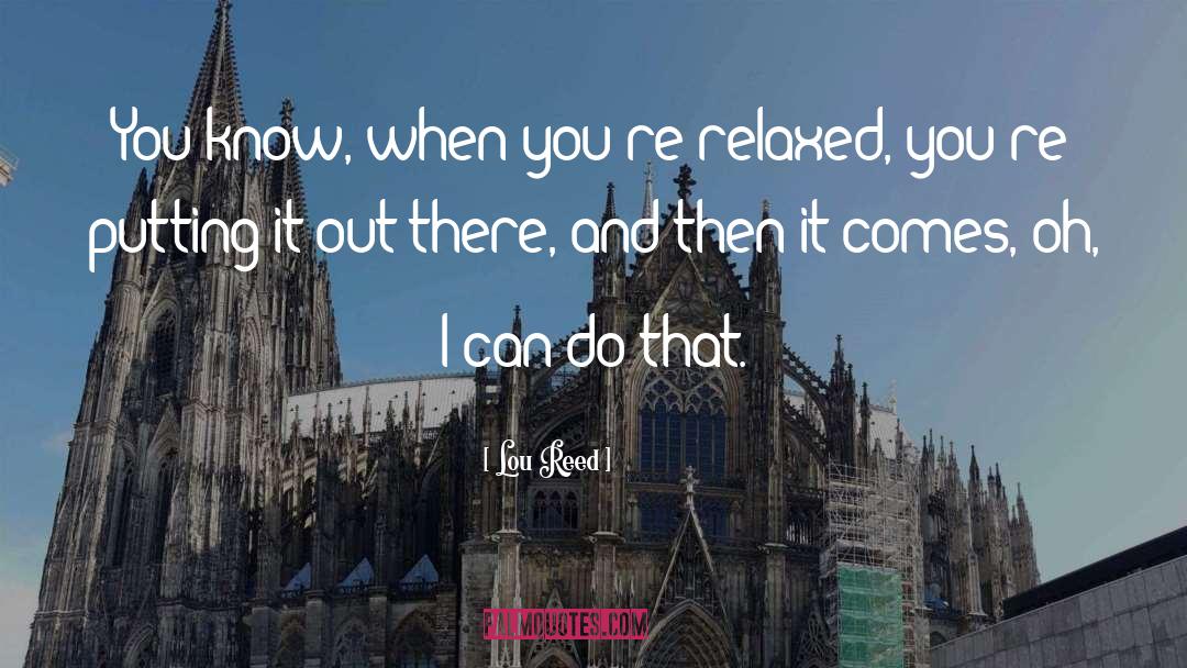 Lou Reed quotes by Lou Reed