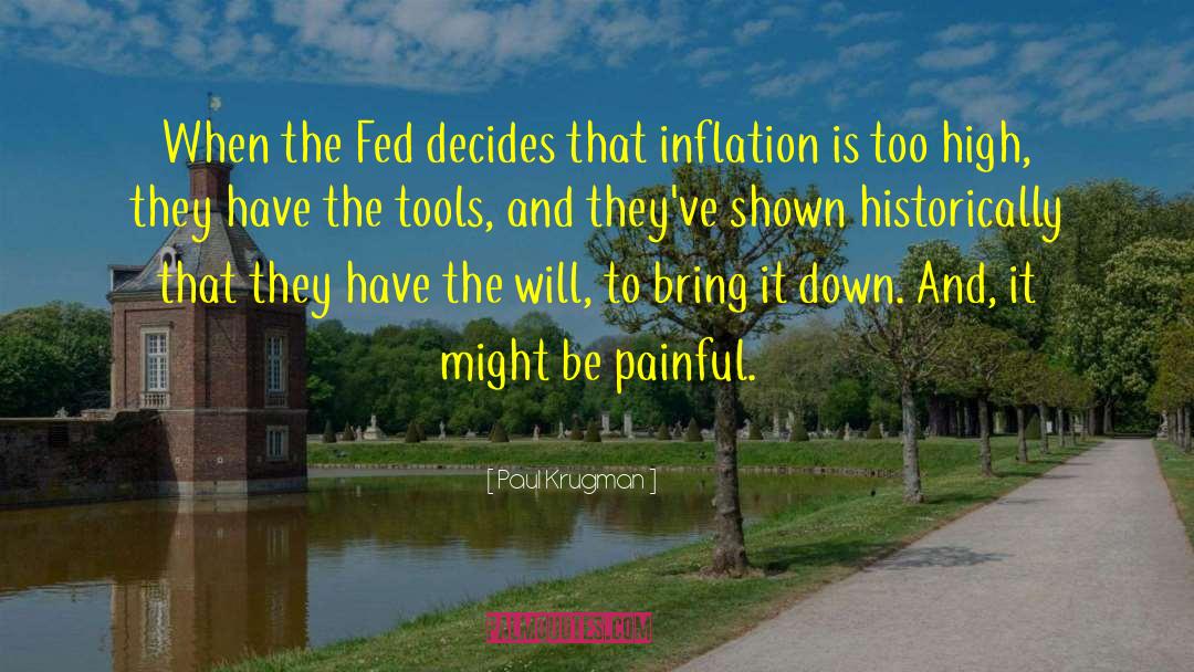 Louchem Fed quotes by Paul Krugman