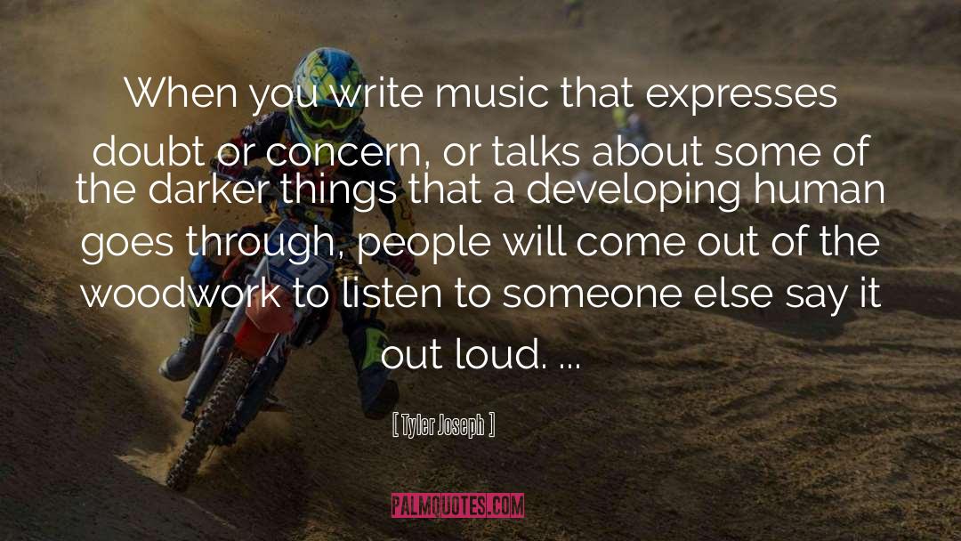 Loud Music quotes by Tyler Joseph
