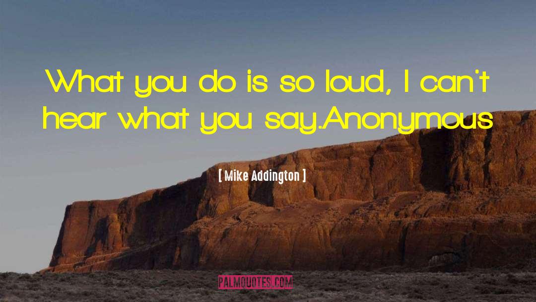 Loud Music quotes by Mike Addington