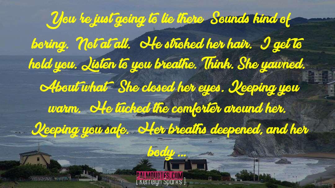 Loud Sounds quotes by Kerrelyn Sparks
