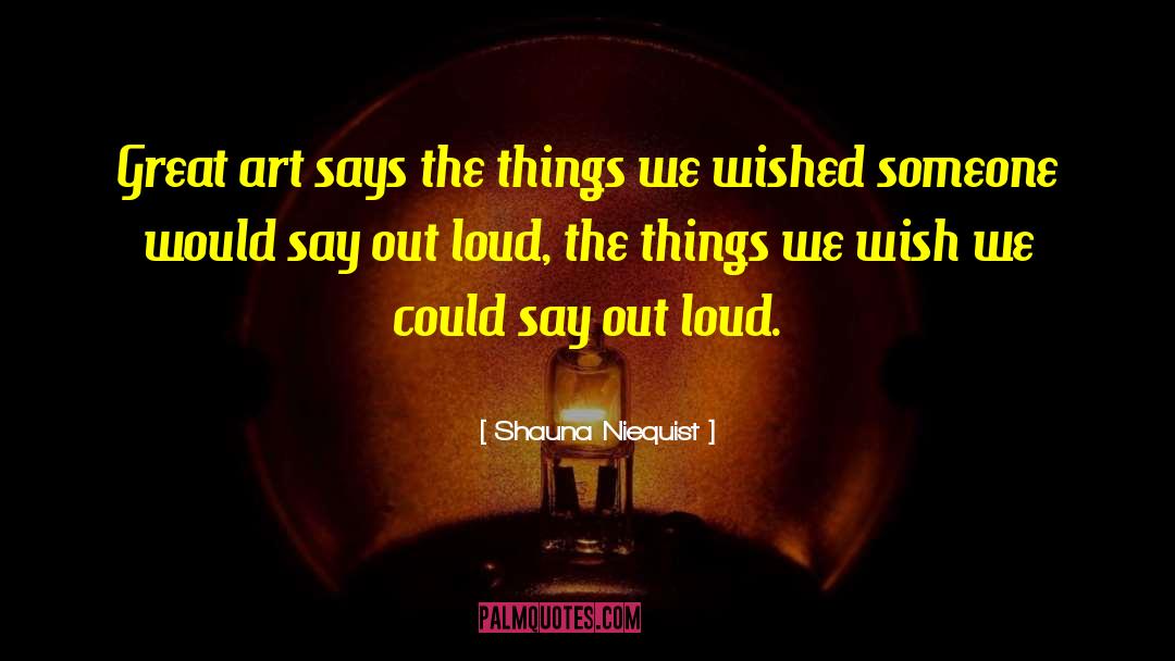 Loud Sounds quotes by Shauna Niequist