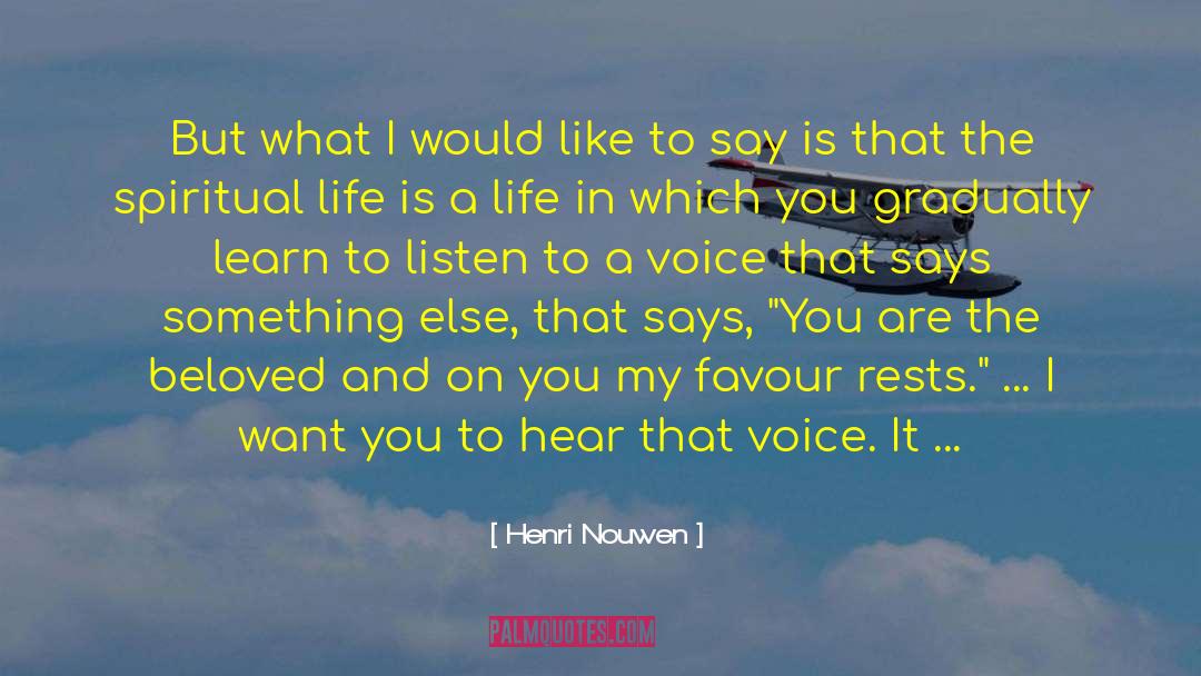 Loud Voices quotes by Henri Nouwen