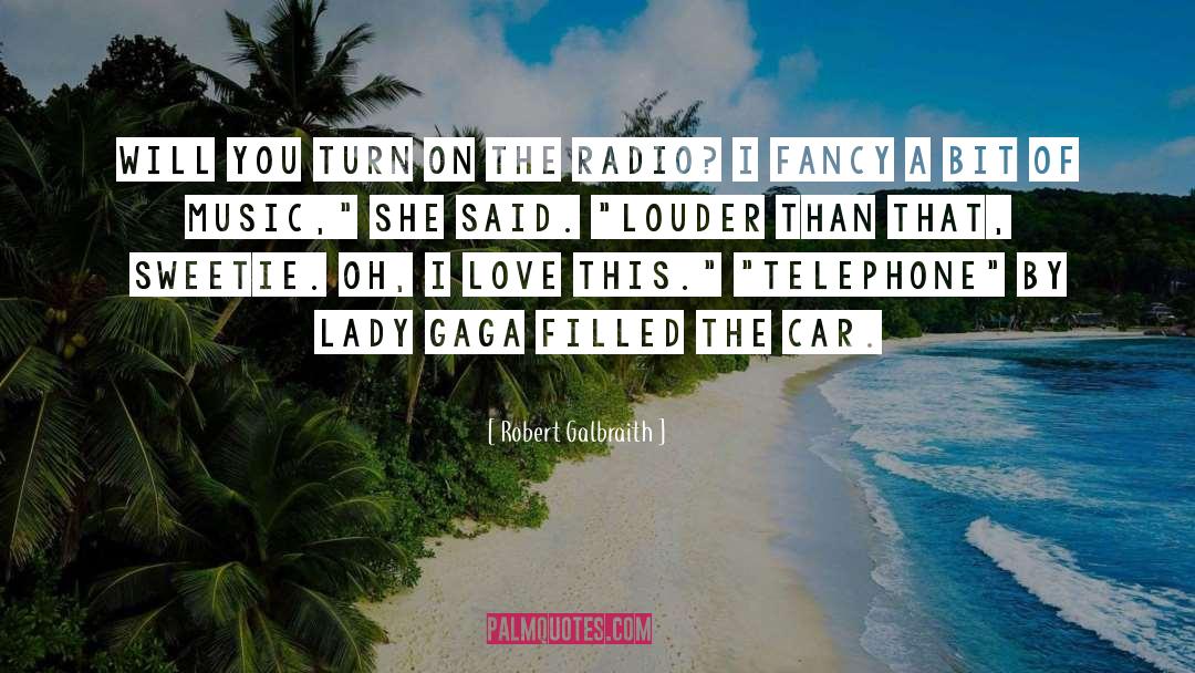 Louder Than Sirens quotes by Robert Galbraith