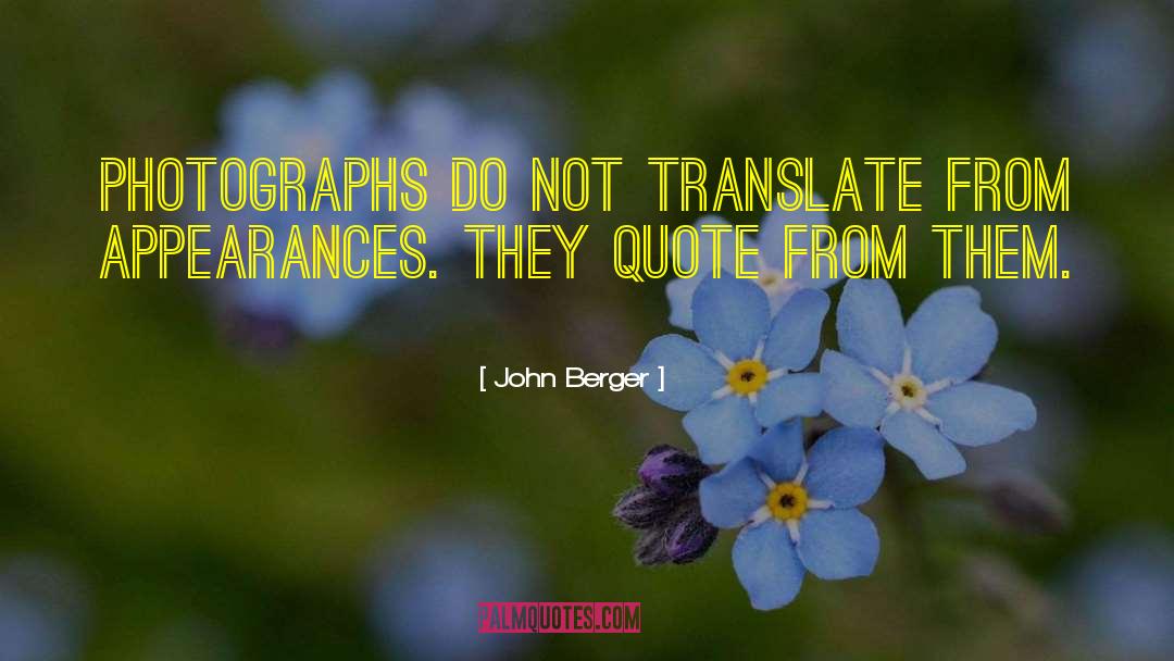 Louice Berger quotes by John Berger