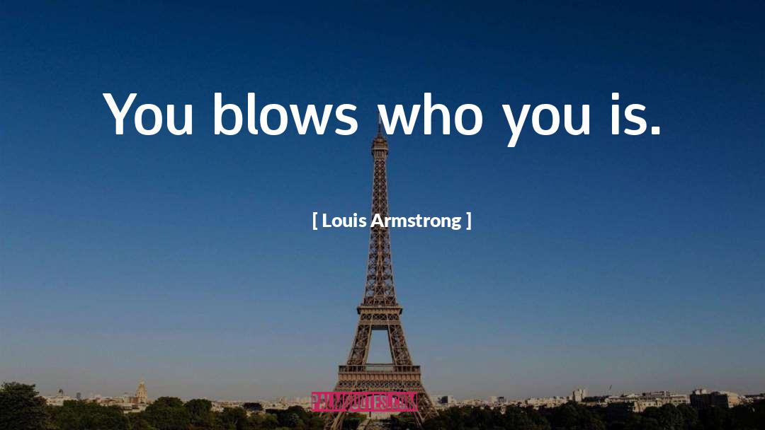 Louis Armstrong quotes by Louis Armstrong