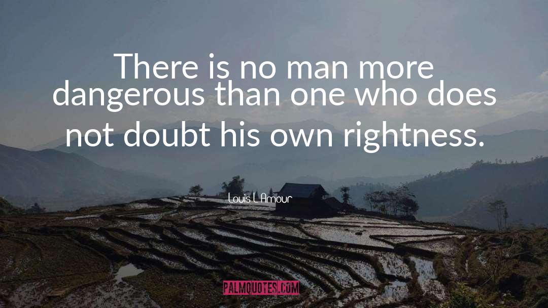 Louis Lamour quotes by Louis L'Amour