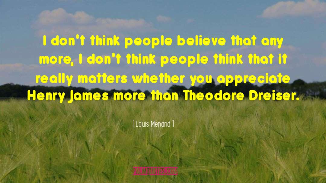 Louis Menard quotes by Louis Menand