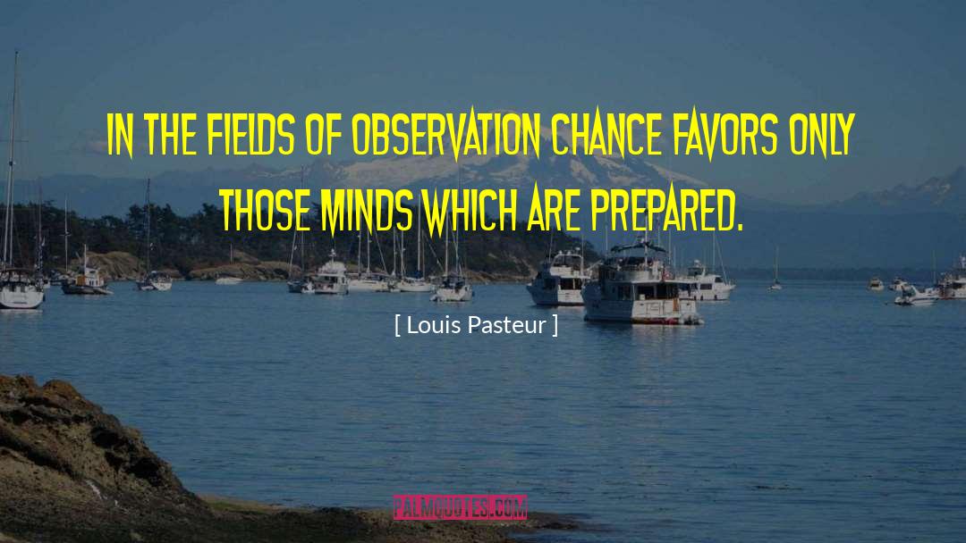 Louis Pasteur quotes by Louis Pasteur