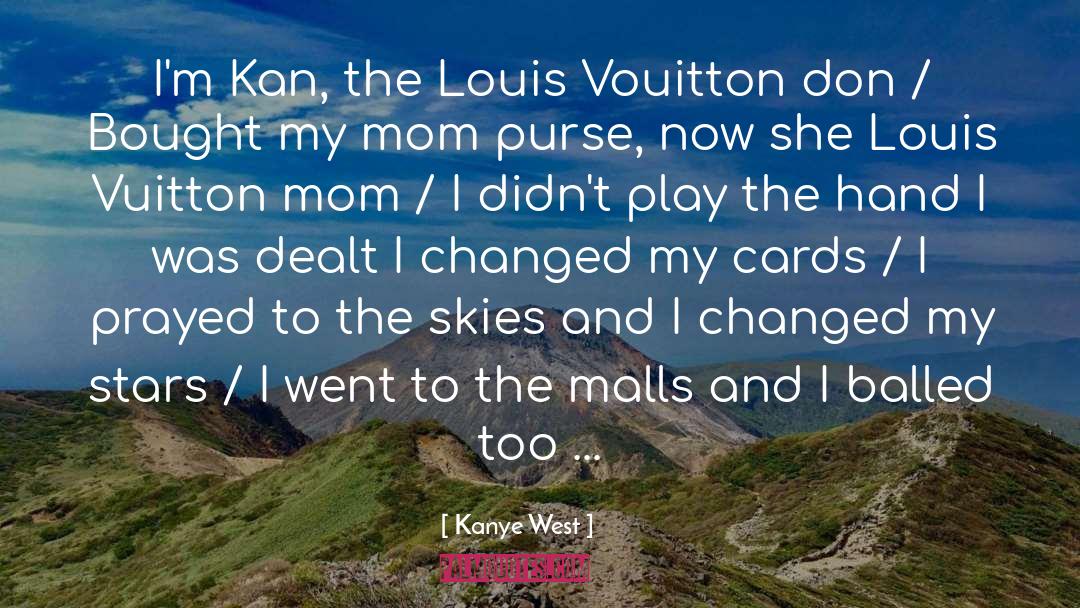 Louis Vouitton quotes by Kanye West