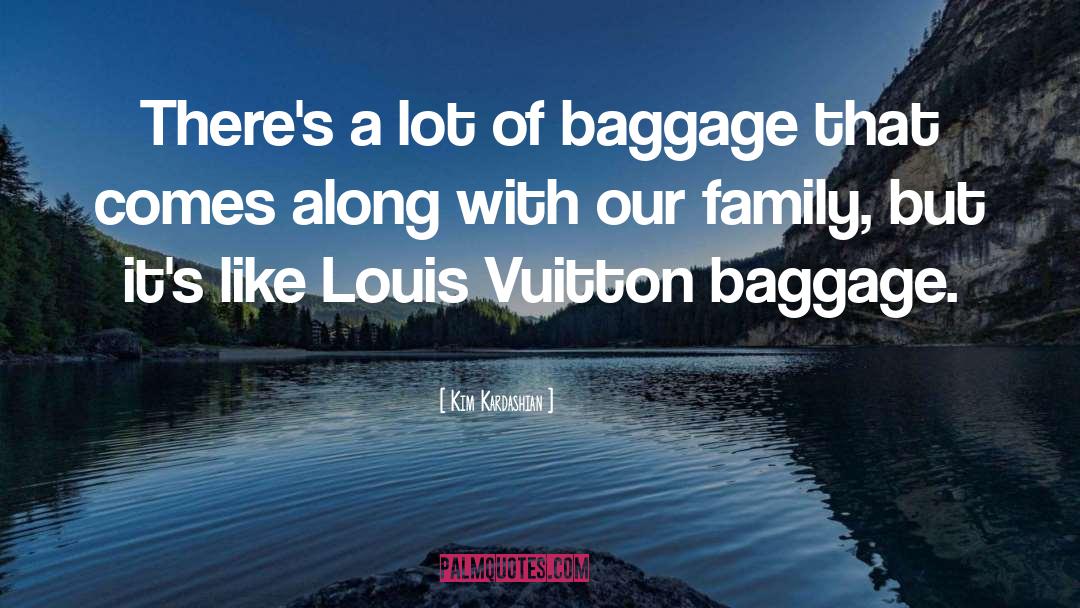 Louis Vuitton quotes by Kim Kardashian