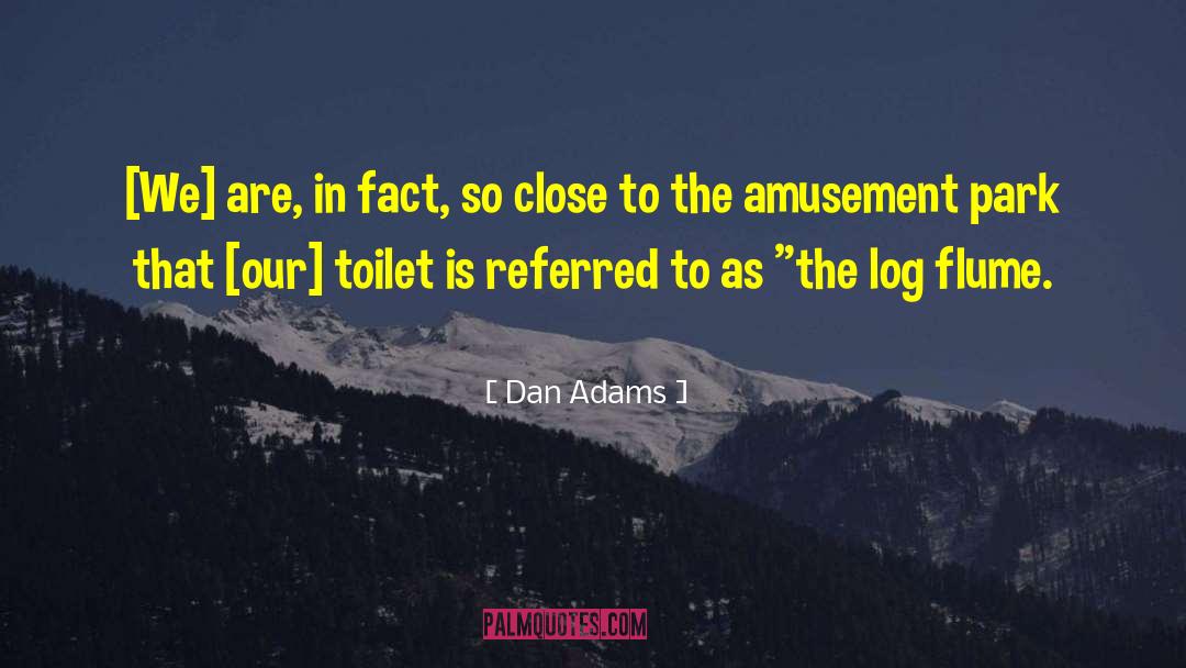 Louisa Adams quotes by Dan Adams