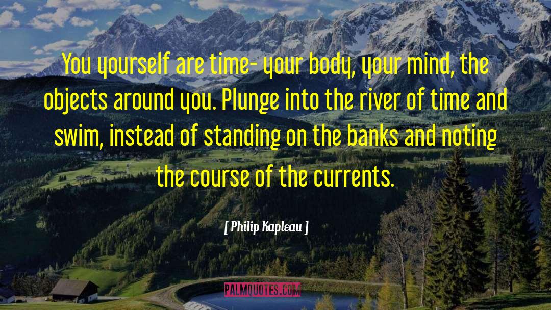 Louise Banks quotes by Philip Kapleau