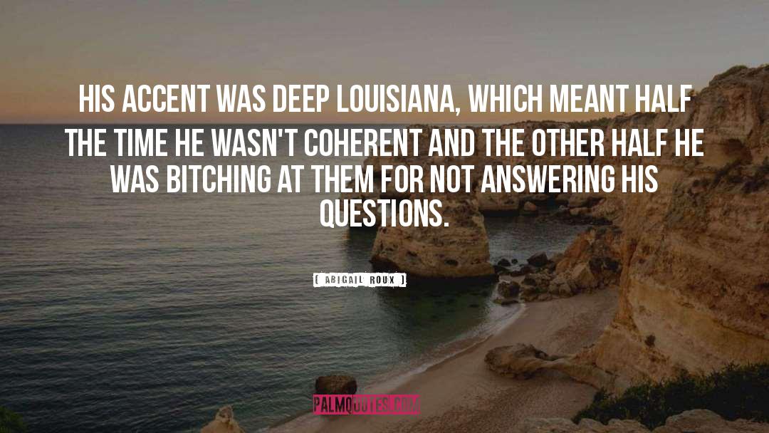 Louisiana quotes by Abigail Roux