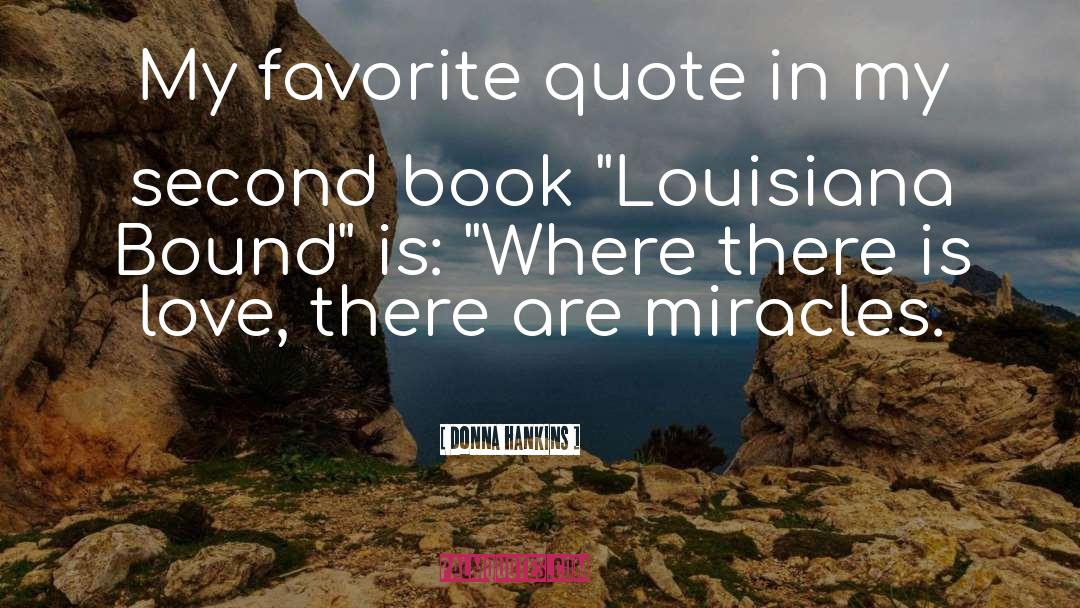 Louisiana quotes by Donna Hankins