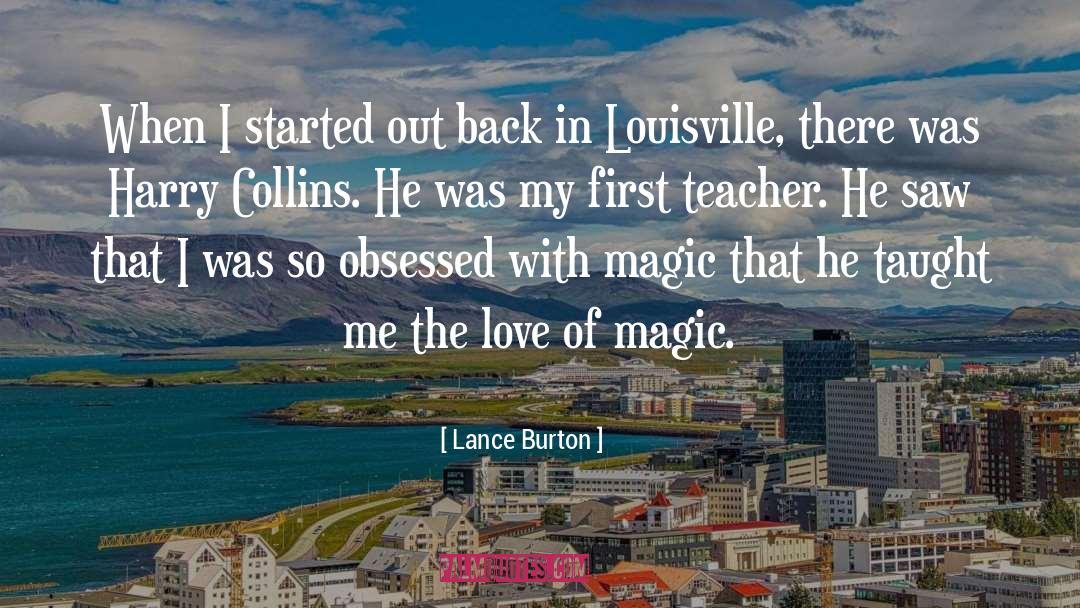 Louisville quotes by Lance Burton