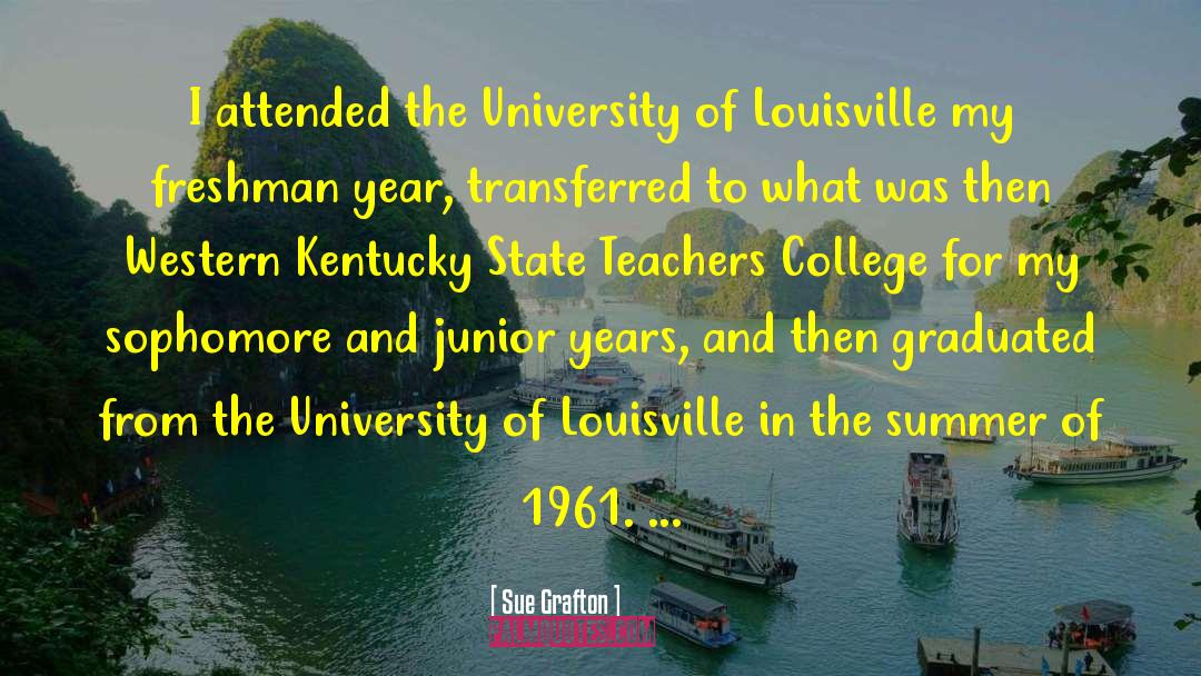 Louisville quotes by Sue Grafton