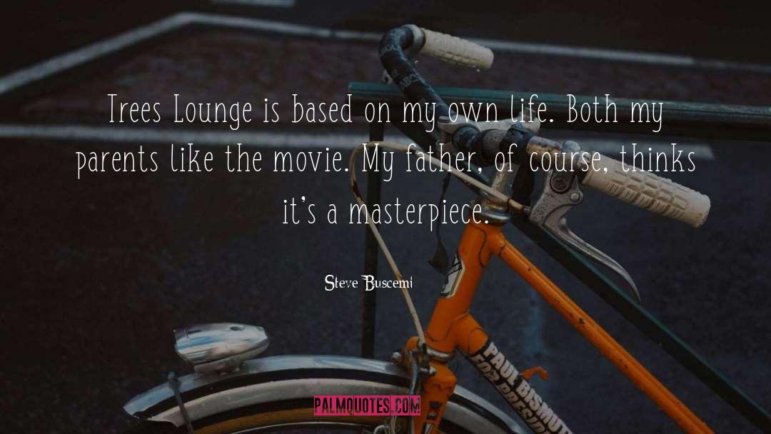 Lounge quotes by Steve Buscemi