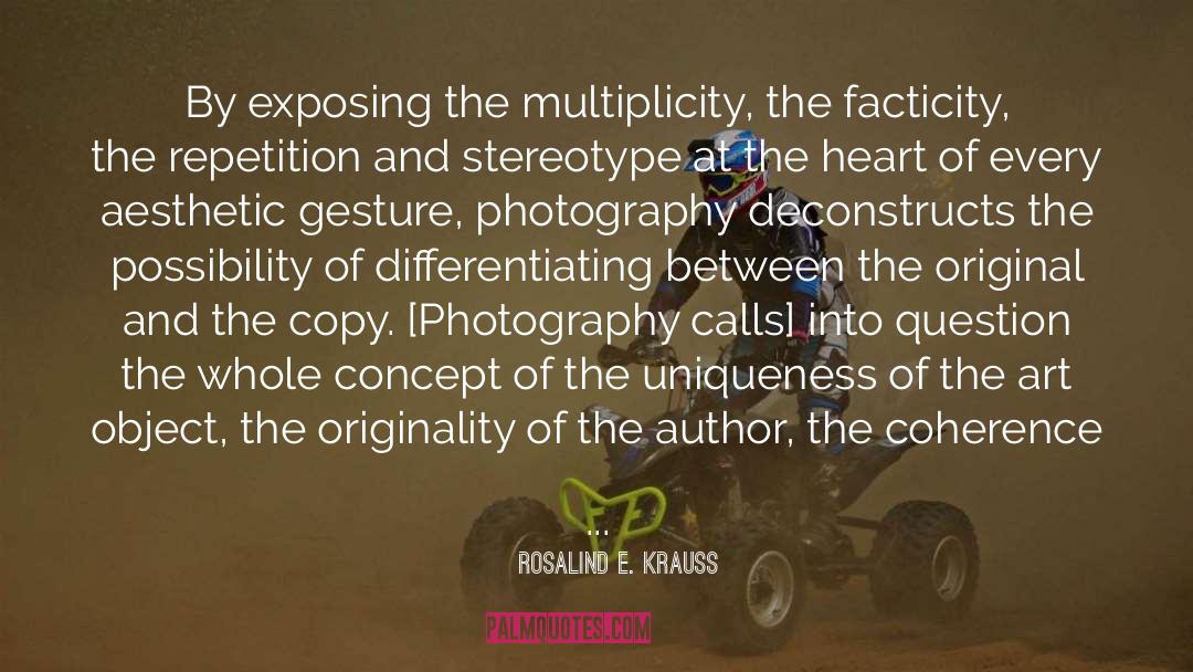 Loupe Photography quotes by Rosalind E. Krauss