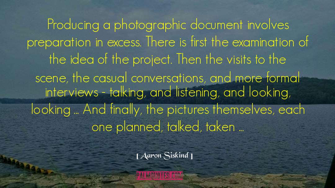Loupe Photography quotes by Aaron Siskind