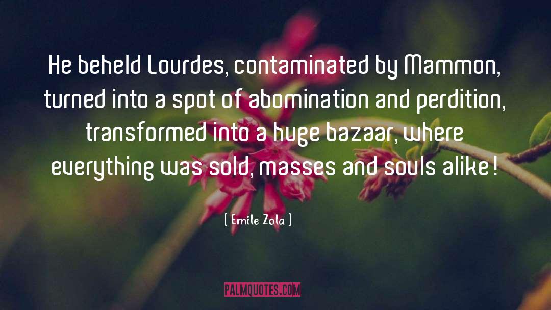 Lourdes quotes by Emile Zola