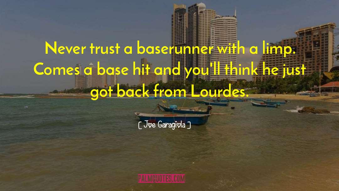 Lourdes quotes by Joe Garagiola