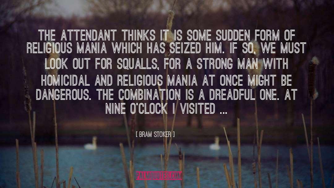 Louring One Out For August quotes by Bram Stoker