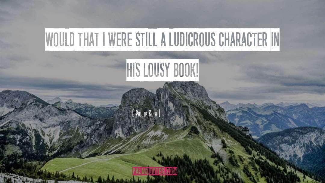 Lousy Book quotes by Philip Roth