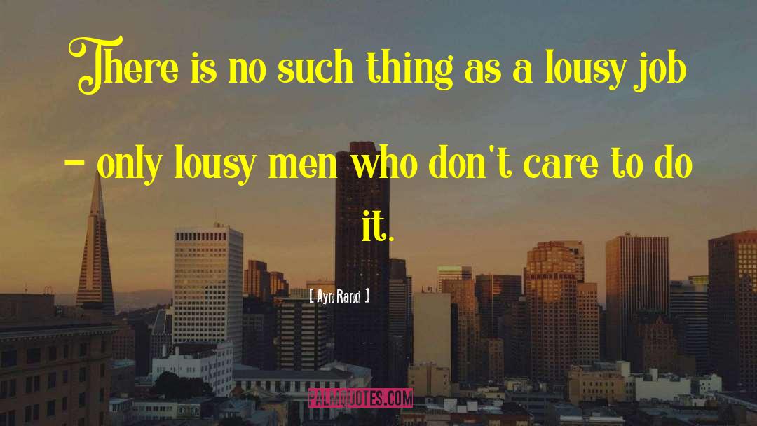 Lousy Job quotes by Ayn Rand