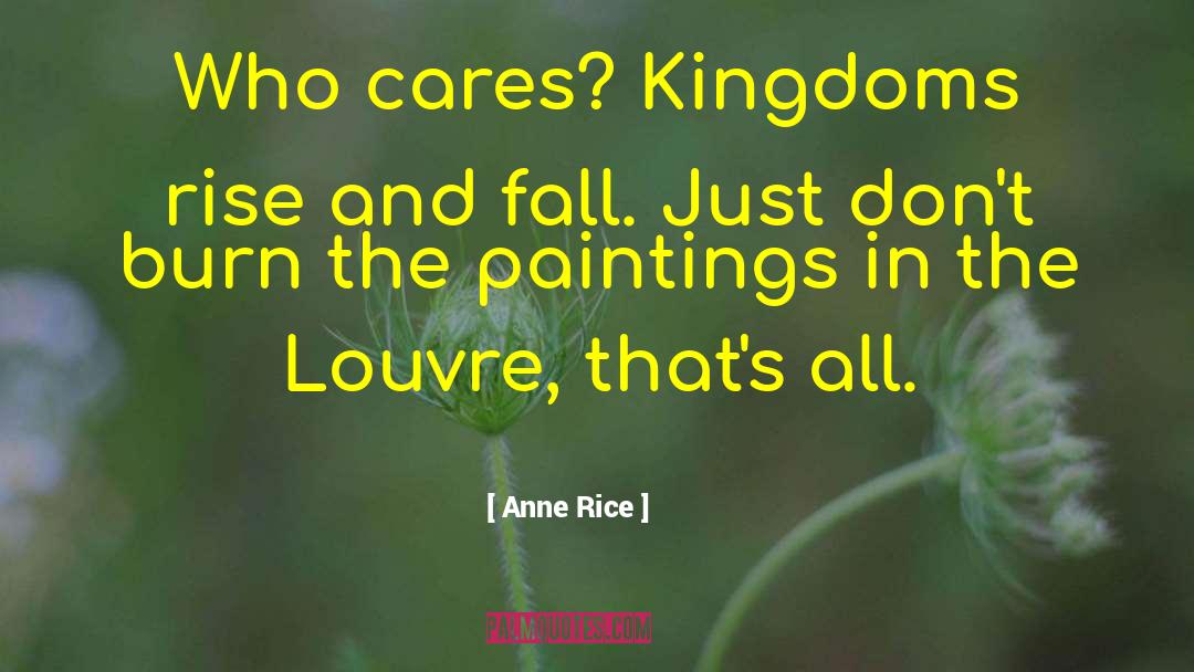 Louvre quotes by Anne Rice