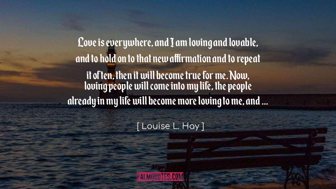 Lovable quotes by Louise L. Hay