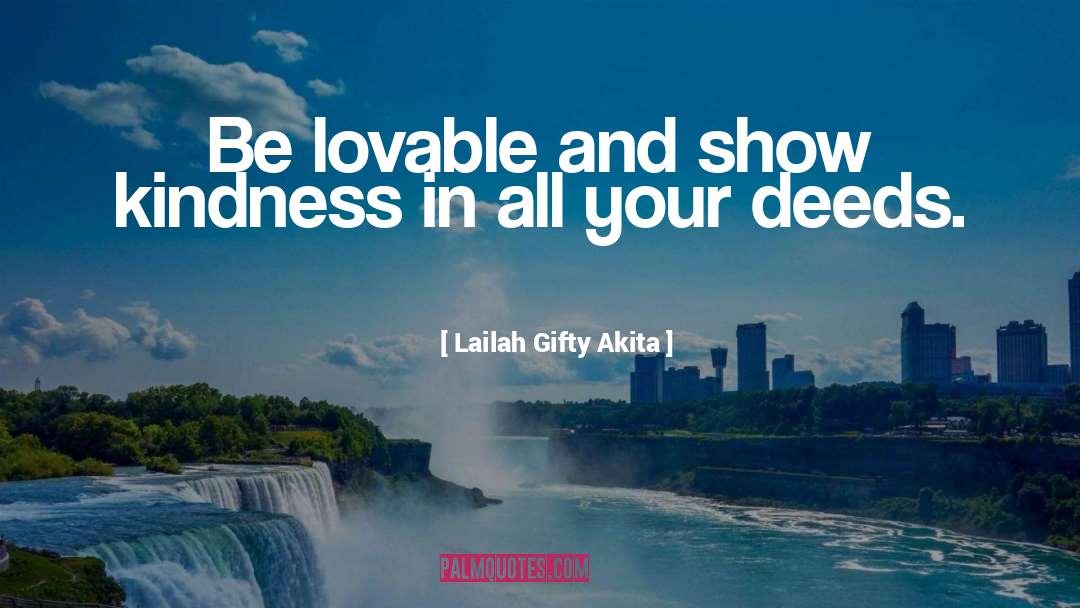 Lovable quotes by Lailah Gifty Akita