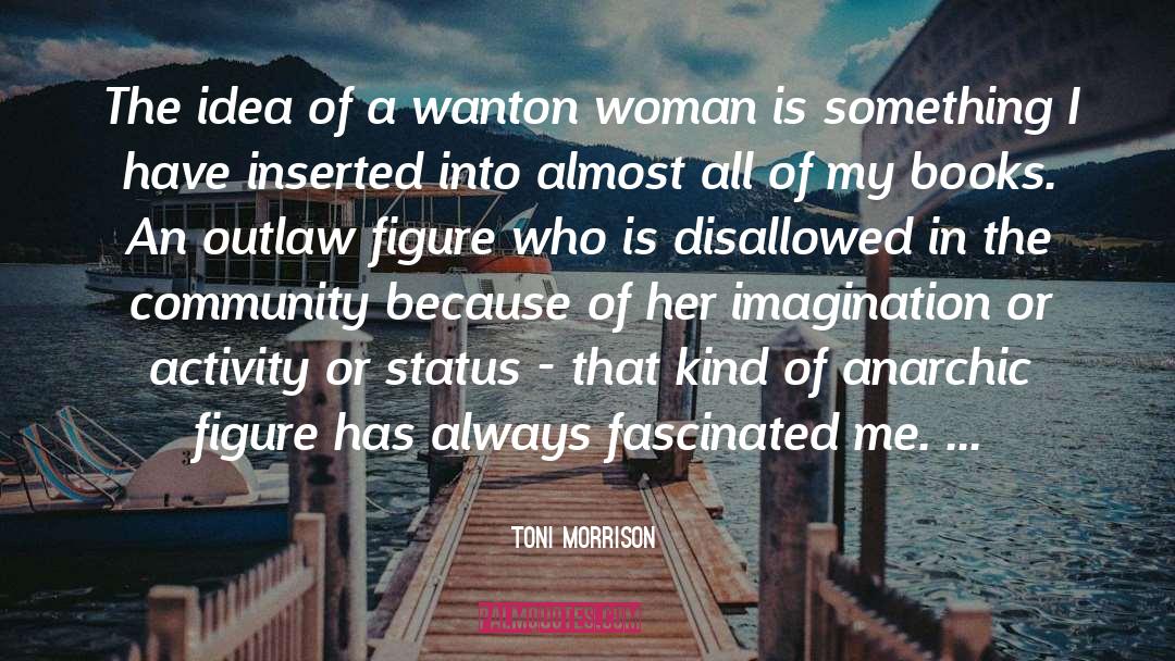 Love A Woman That quotes by Toni Morrison