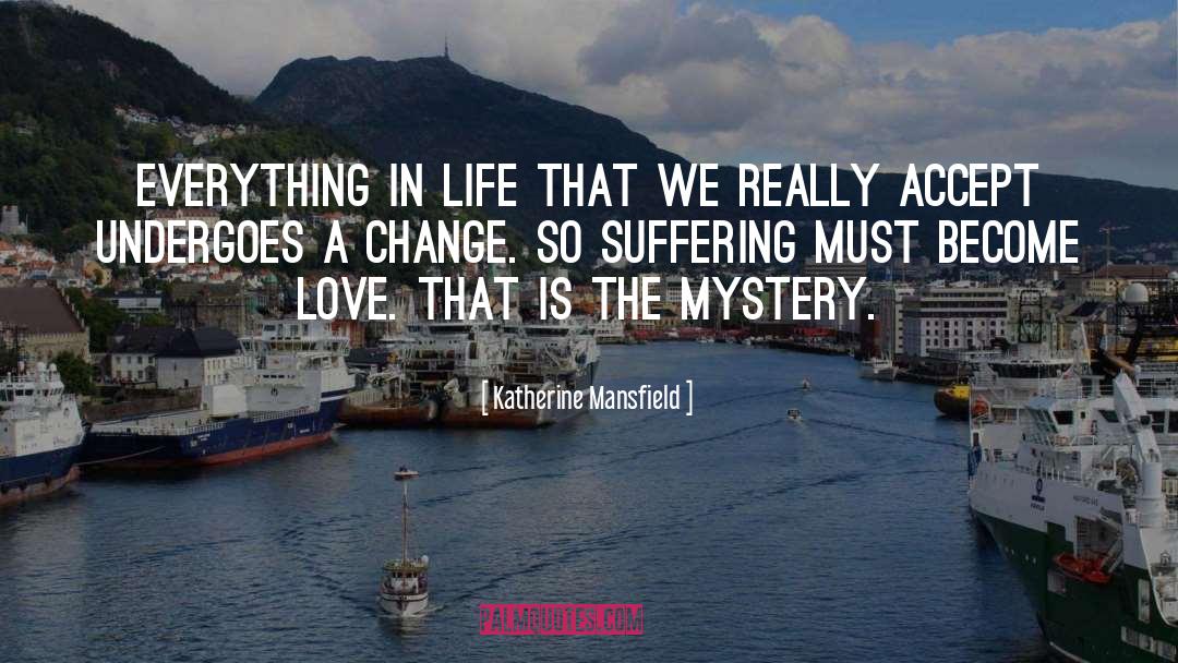 Love Acceptance quotes by Katherine Mansfield