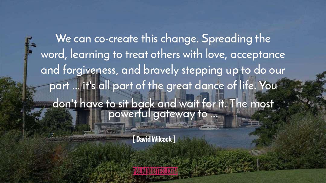 Love Acceptance quotes by David Wilcock