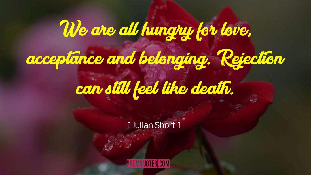 Love Acceptance quotes by Julian Short