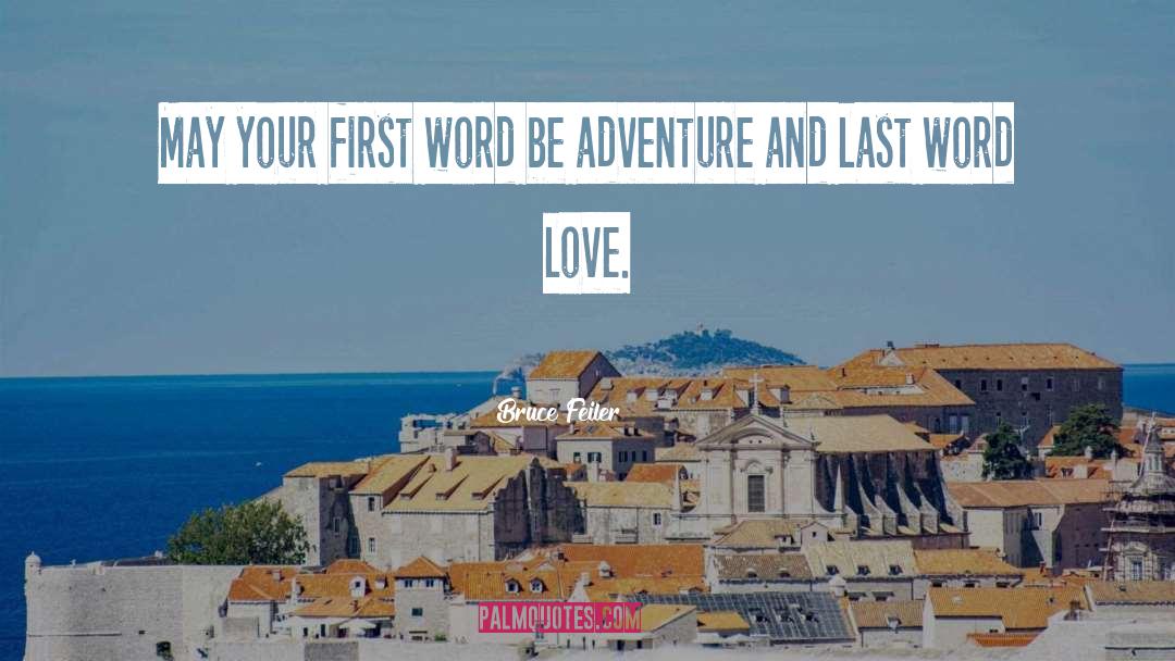 Love Adventure quotes by Bruce Feiler