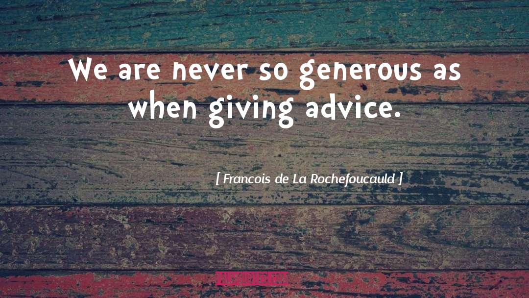 Love Advice quotes by Francois De La Rochefoucauld