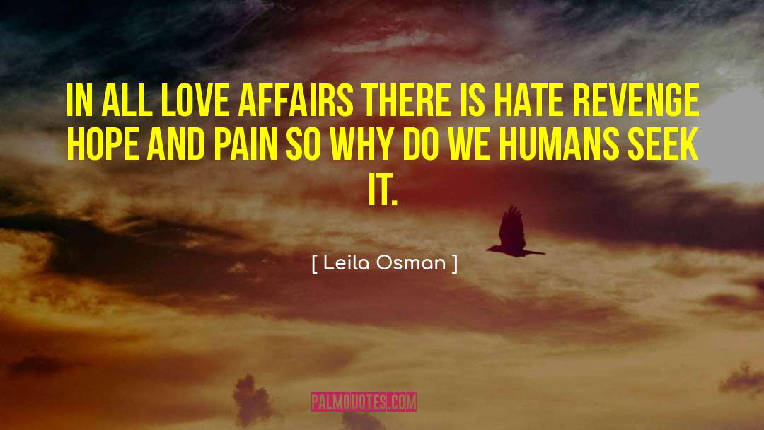 Love Affairs quotes by Leila Osman