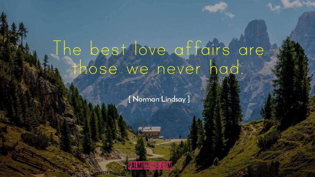 Love Affairs quotes by Norman Lindsay