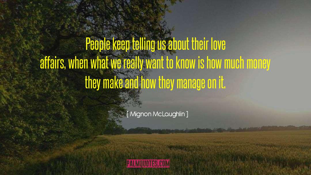 Love Affairs quotes by Mignon McLaughlin