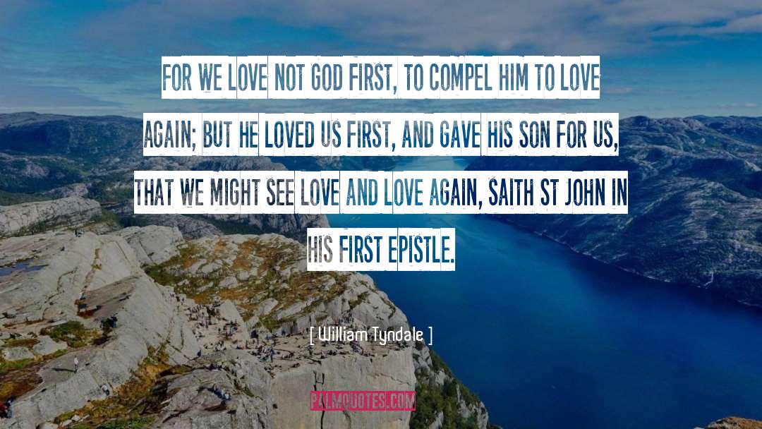 Love Again quotes by William Tyndale