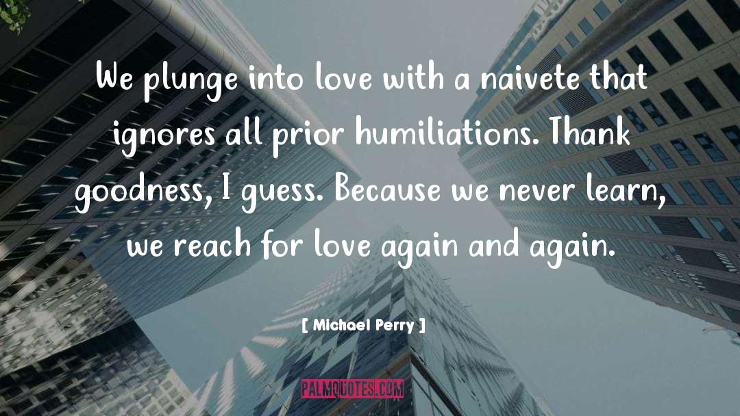 Love Again quotes by Michael Perry
