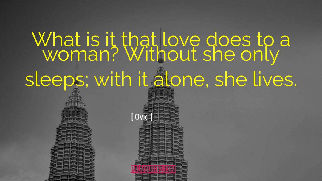 Love Alone quotes by Ovid
