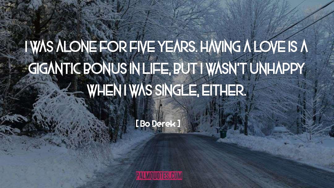 Love Alone quotes by Bo Derek