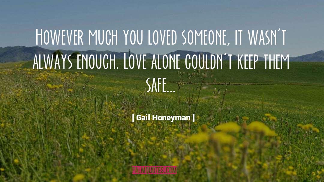 Love Alone quotes by Gail Honeyman