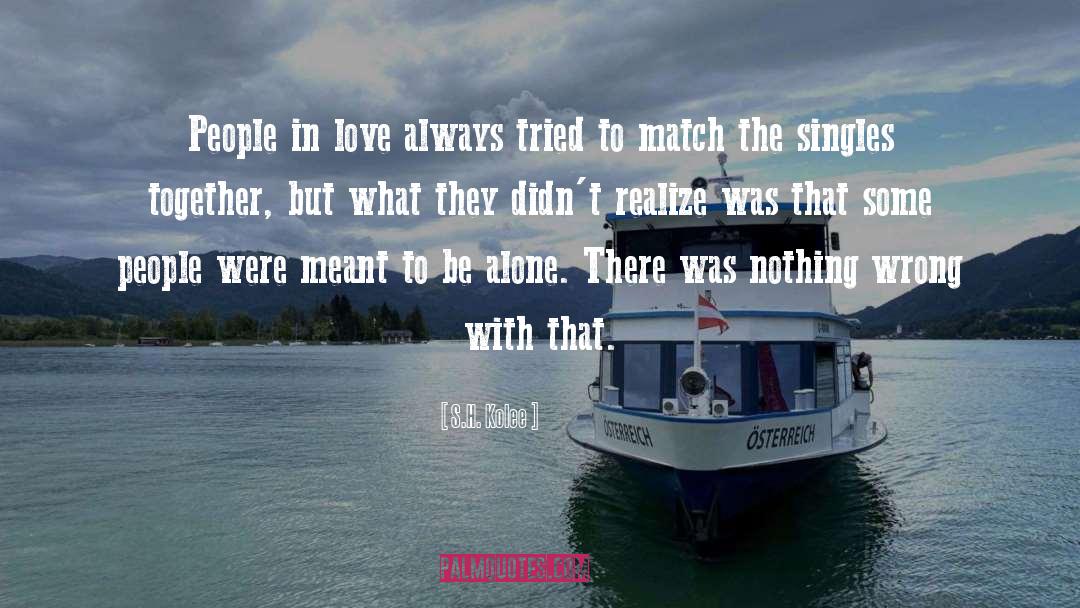 Love Always quotes by S.H. Kolee