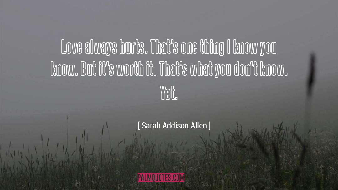 Love Always quotes by Sarah Addison Allen
