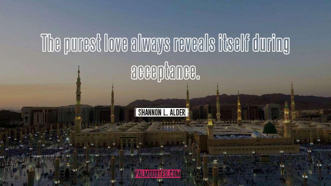 Love Always quotes by Shannon L. Alder