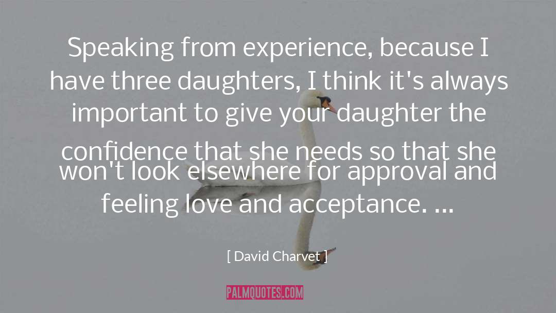 Love And Acceptance quotes by David Charvet